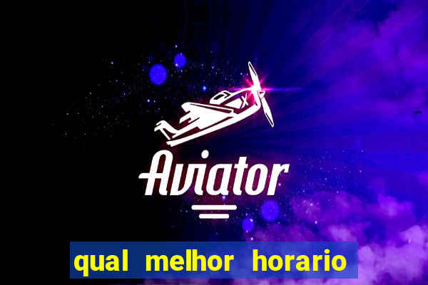 qual melhor horario para jogar pixbet